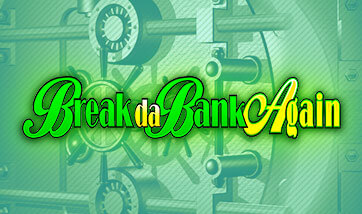 Break da Bank Again
